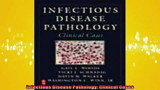 Free PDF Downlaod  Infectious Disease Pathology Clinical Cases  DOWNLOAD ONLINE