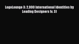 Download LogoLounge 3: 2000 International Identities by Leading Designers (v. 3) PDF Free