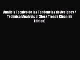 Read Analisis Tecnico de las Tendencias de Acciones / Technical Analysis of Stock Trends (Spanish