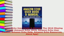 PDF  Amazon Echo User Guide  Manual The 2016 Missing Manual Amazon Echo 2016 Amazon Echo  EBook