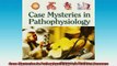 READ book  Case Mysteries in Pathophysiology wo Student Answers  BOOK ONLINE