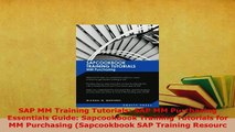 PDF  SAP MM Training Tutorials SAP MM Purchasing Essentials Guide Sapcookbook Training  Read Online