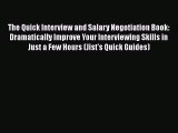 [Read book] The Quick Interview and Salary Negotiation Book: Dramatically Improve Your Interviewing