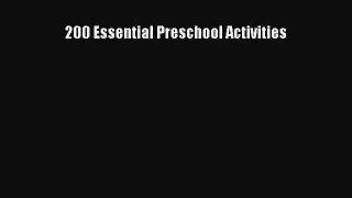 Download 200 Essential Preschool Activities Ebook Online