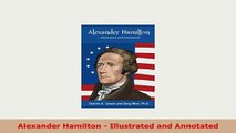 PDF  Alexander Hamilton  Illustrated and Annotated Download Online