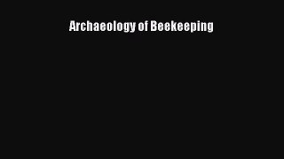 Download Archaeology of Beekeeping Ebook