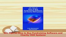 PDF  101 Tips on How to Buy Fundraising Software and Charity CRM Systems Free Books