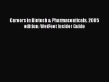 Download Careers in Biotech & Pharmaceuticals 2005 edition: WetFeet Insider Guide PDF Online