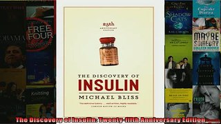 FREE PDF  The Discovery of Insulin Twentyfifth Anniversary Edition  BOOK ONLINE