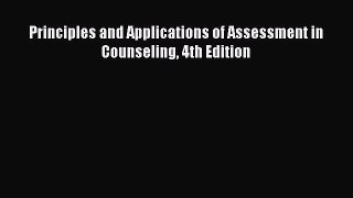 Download Principles and Applications of Assessment in Counseling 4th Edition PDF Online