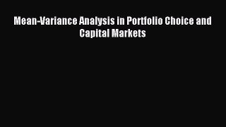 Read Mean-Variance Analysis in Portfolio Choice and Capital Markets Ebook Free