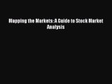 Read Mapping the Markets: A Guide to Stock Market Analysis Ebook Free