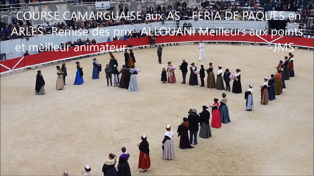 REMISE DES PRIX-ALLOUANI-OPTIMUS-COURSE CAMARGUAISE aux AS-FERIA DE PAQUES ARLES 2016