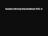 Read Saunders Nursing Drug Handbook 2016 1e Ebook Free