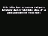 [Read PDF] HBR's 10 Must Reads on Emotional Intelligence (with featured article What Makes