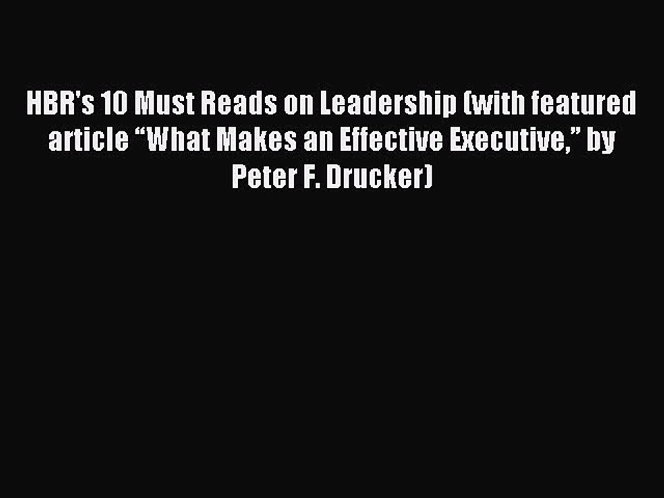 [Read PDF] HBR's 10 Must Reads on Leadership (with featured article “What Makes an Effective