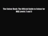 Download The Colour Book: The Official Guide to Colour for NVQ Levels 2 and 3 Ebook Free