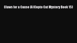 PDF Claws for a Cause (A Klepto Cat Mystery Book 15)  Read Online