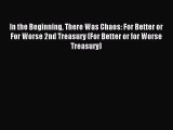 Read In the Beginning There Was Chaos: For Better or For Worse 2nd Treasury (For Better or