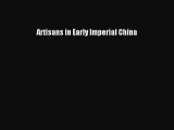 Read Artisans in Early Imperial China Ebook Free