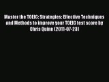 Read Master the TOEIC: Strategies: Effective Techniques and Methods to improve your TOEIC test