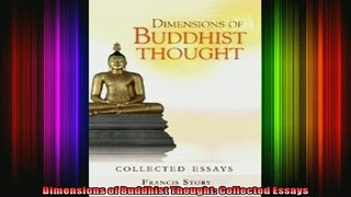 Read  Dimensions of Buddhist Thought Collected Essays  Full EBook