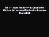 Download The Lost Abbot: The Nineteenth Chronicle of Matthew Bartholomew (Matthew Bartholomew