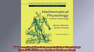 FREE DOWNLOAD  Mathematical Physiology I Cellular Physiology Interdisciplinary Applied Mathematics  DOWNLOAD ONLINE