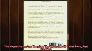 EBOOK ONLINE  The Oxytocin Factor Tapping The Hormone Of Calm Love And Healing READ ONLINE
