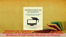 PDF  Windows 10 Academy  2016 Manual Microsoft Windows 10 for Beginners User Guide FREE  Read Online