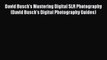 [Read book] David Busch's Mastering Digital SLR Photography (David Busch's Digital Photography