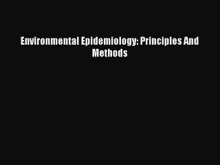 PDF Environmental Epidemiology: Principles And Methods  EBook