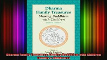 Read  Dharma Family Treasures Sharing Buddhism with Children Family  Childcare  Full EBook