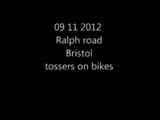 09 11 2012 Ralph Road, Bristol tossers on bikes