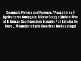 Read Guangala Fishers and Farmers / Pescadores Y Agricultores Guangala: A Case Study of Animal
