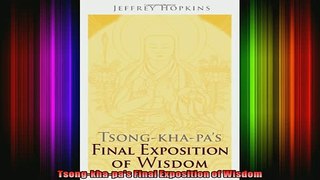 Read  Tsongkhapas Final Exposition of Wisdom  Full EBook