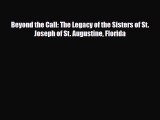 Download ‪Beyond the Call: The Legacy of the Sisters of St. Joseph of St. Augustine Florida