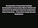 Read Encyclopedia of Counseling Package: Encyclopedia of Counseling: Master Review and Tutorial