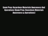 Read Exam Prep: Hazardous Materials Awareness And Operations (Exam Prep: Hazardous Materials