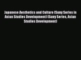 Read Japanese Aesthetics and Culture (Suny Series in Asian Studies Development) (Suny Series