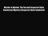 PDF Murder in Malmö: The Second Inspector Anita Sundstrom Mystery (Inspector Anita Sundstrm)