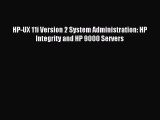 [Read PDF] HP-UX 11i Version 2 System Administration: HP Integrity and HP 9000 Servers Ebook