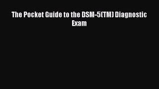 Read The Pocket Guide to the DSM-5(TM) Diagnostic Exam PDF Online