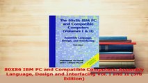 PDF  80X86 IBM PC and Compatible Computers Assembly Language Design and Interfacing Vol I and  EBook