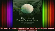 Download  The Heart of Prajna Paramita Sutra With Verses Without a Stand and Prose Commentary Full EBook Free