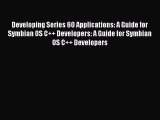 [Read PDF] Developing Series 60 Applications: A Guide for Symbian OS C   Developers: A Guide