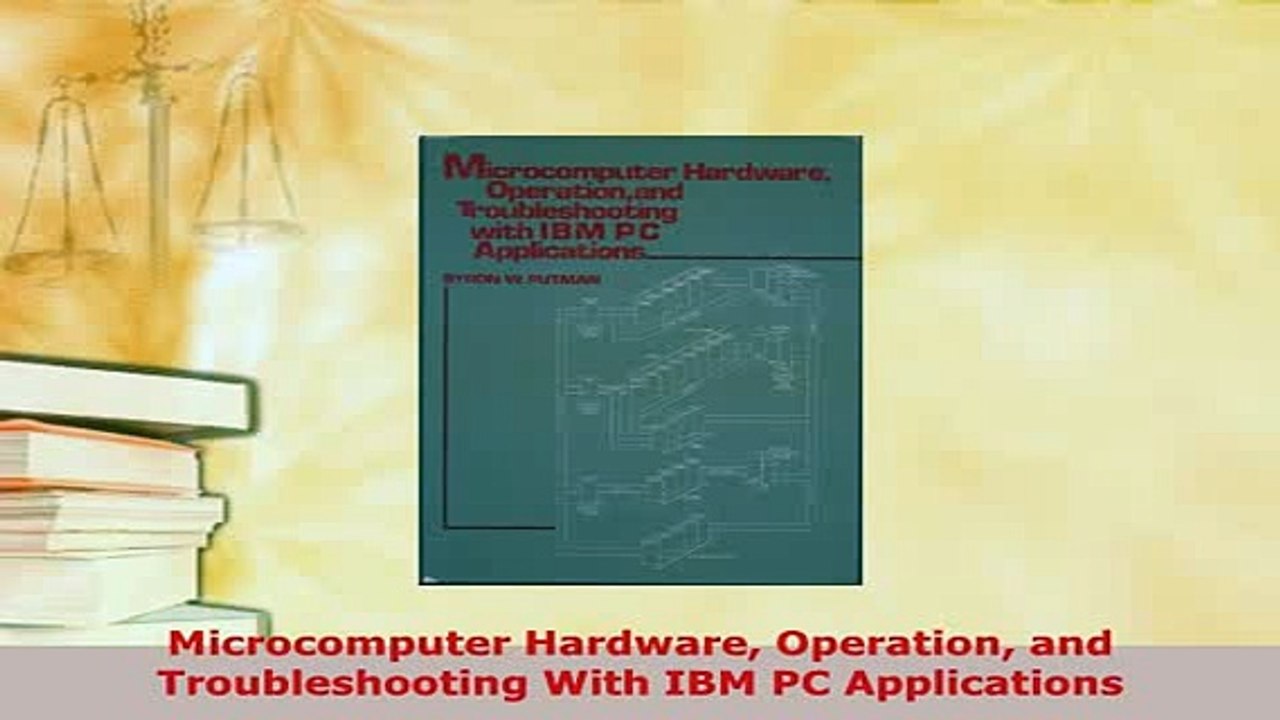 PDF  Microcomputer Hardware Operation and Troubleshooting With IBM PC Applications Download Full Ebook