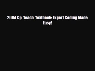 [PDF] 2004 Cp  Teach  Textbook: Expert Coding Made Easy! Read Full Ebook