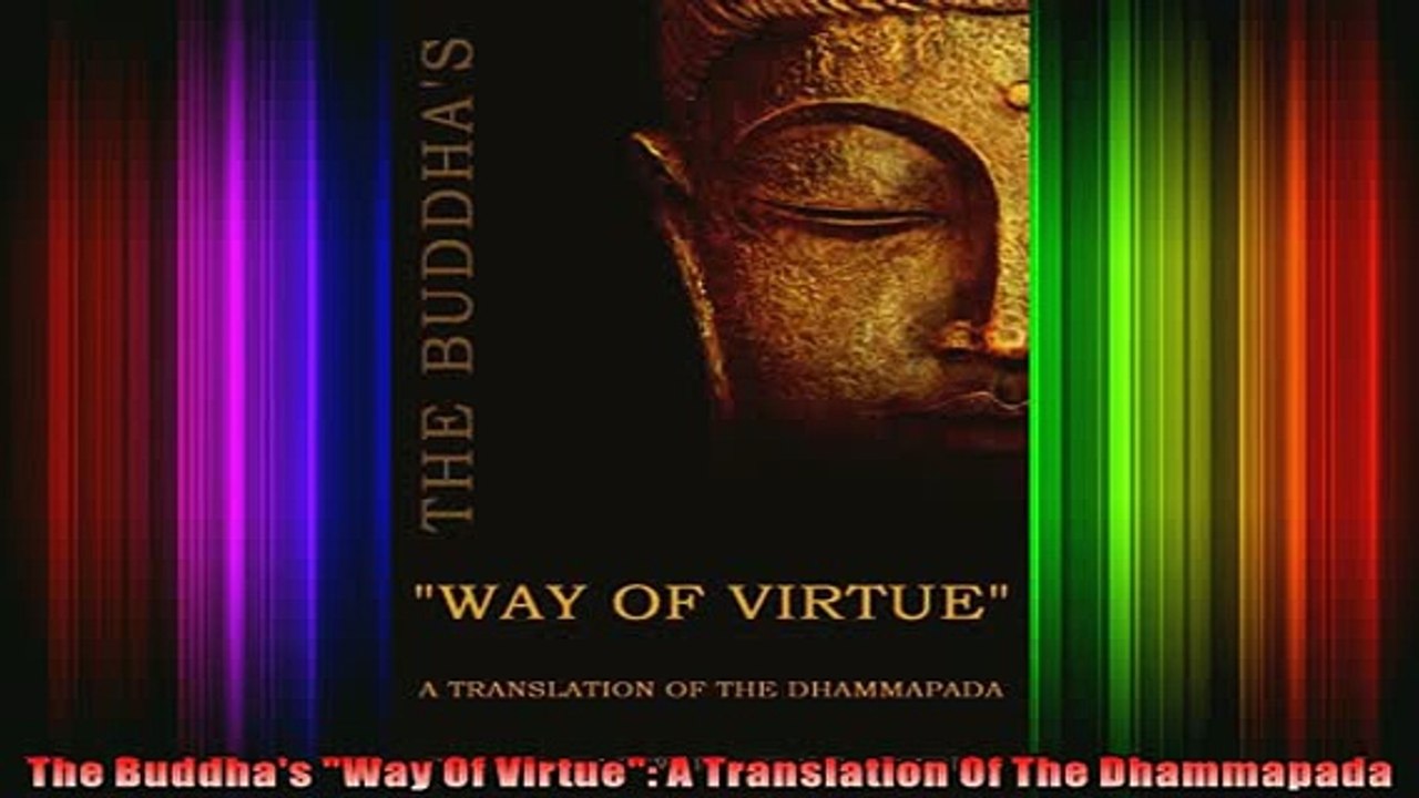 Download  The Buddhas Way Of Virtue A Translation Of The Dhammapada Full EBook Free