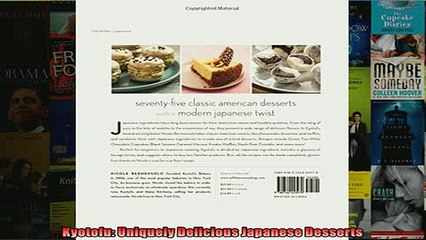 FREE DOWNLOAD  Kyotofu Uniquely Delicious Japanese Desserts READ ONLINE